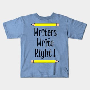 Writers Write Right Kids T-Shirt